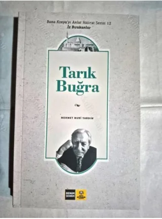 Tarık Buğra * Bana Konya