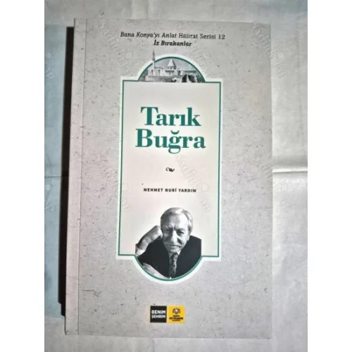 Tarık Buğra * Bana Konya