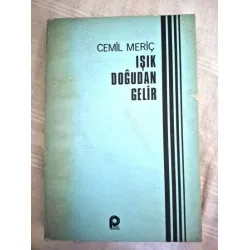 Işık Doğudan Gelir (İlk Basım)