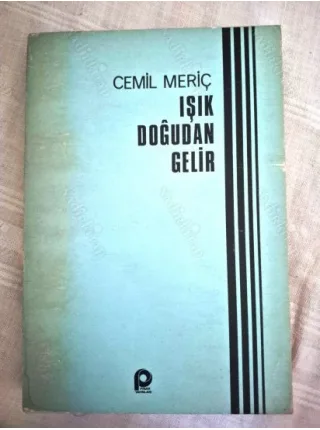 Işık Doğudan Gelir (İlk Basım)