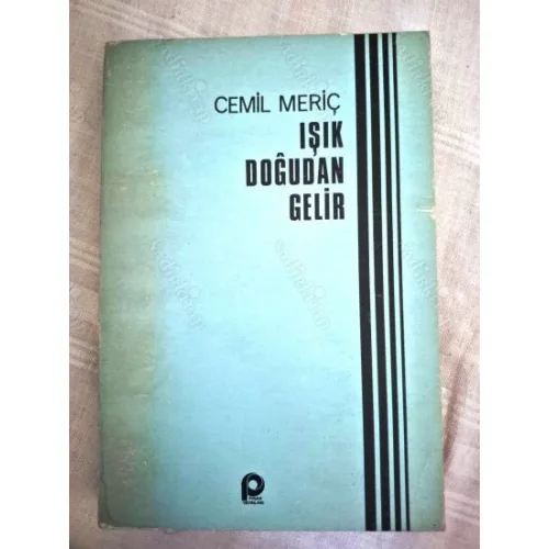 Işık Doğudan Gelir (İlk Basım)