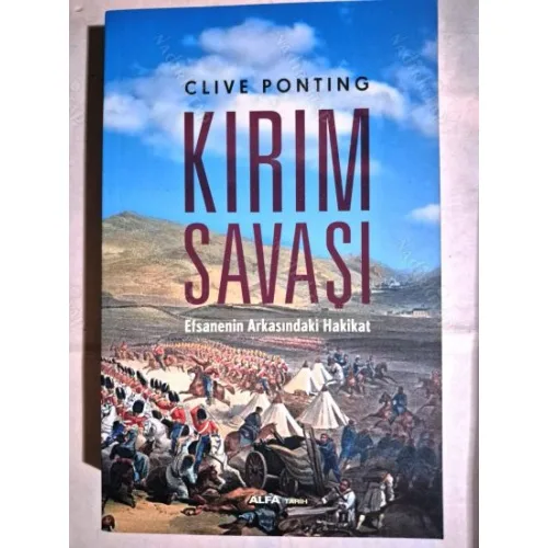 Kırım Savaşı - Efsanenin Arkasındaki Hakikat