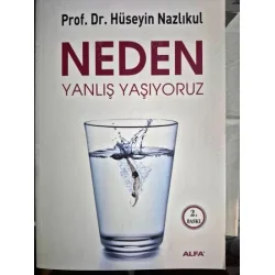 Neden Yanlış Yaşıyoruz Neden Yanlış Yaşıyoruz