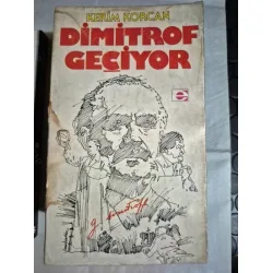 Dimitrof Geçiyor (imzalı ve ihhaflı Dr Yıldırım Aktuna, İlk Basım 1978) Dimitrof Geçiyor (imzalı ve ihhaflı Dr Yıldırım Aktuna, İlk Basım 1978)