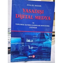 Yasadışı Dijital Medya ve Toplumsal İletişim Çalışmaları Boyutunda Çözümler