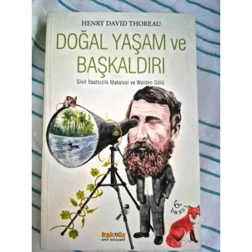 Doğal Yaşam ve Başkaldırı / Sivil İtaatsizlik Makalesi ve Wolden Gölü