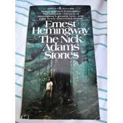 The Nick Adams Stories (Nobel 1954) The Nick Adams Stories (Nobel 1954)