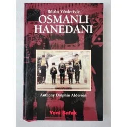 Bütün Yönleriyle Osmanlı Hanedanı * Ciltli Bütün Yönleriyle Osmanlı Hanedanı * Ciltli