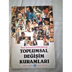 Toplumsal Değişim Kuramları Toplumsal Değişim Kuramları