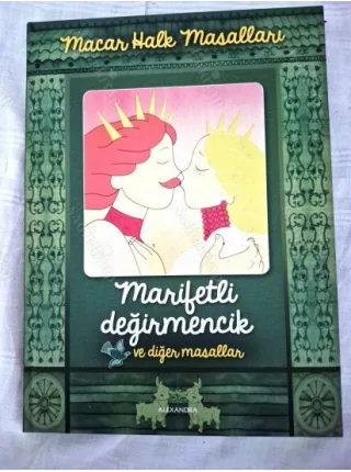 Macar Halk Masalları - Marifetli Değirmencik ve Diğer Masallar * Ciltli