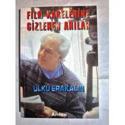 Film Karelerine Gizlenen Anılar - Ülkü Erakalın (imzalı ve İthaflı 1999 İlk Basım) Film Karelerine Gizlenen Anılar - Ülkü Erakalın (imzalı ve İthaflı 1999 İlk Basım)
