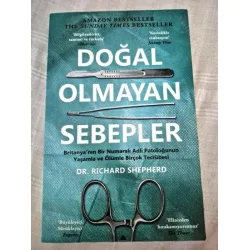 Doğal Olmayan Sebepler - Britanya'nın Bir Numaralı Adli Patoloğunun Yaşamla ve Ölümle Birçok Tecrübe Doğal Olmayan Sebepler - Britanya'nın Bir Numaralı Adli Patoloğunun Yaşamla ve Ölümle Birçok Tecrübe