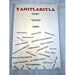 Yanıtlarıyla (Söyleşiler, Kerim Korcan, Doğu Perinçek, Musa Anter, Ali Yüce, Hilmi Yavuz, Peride Celal vb)