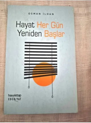 Hayat Her Gün Yeniden Başlar