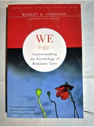 We: Understanding the Psychology of Romantic Love