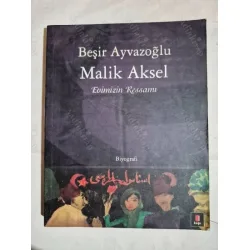 Malik Aksel Evimizin Ressamı