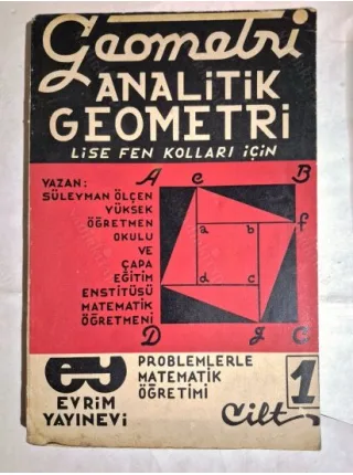 Analitik Geometri Lise Fen Kolları için * Problemlerle Matematik Öğretimi * Cilt 1 1966
