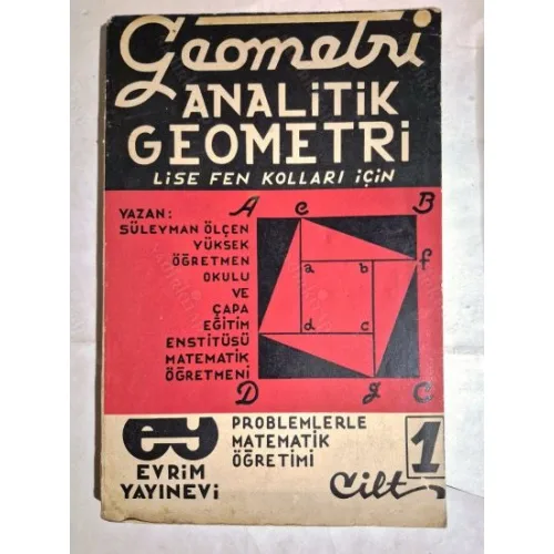 Analitik Geometri Lise Fen Kolları için * Problemlerle Matematik Öğretimi * Cilt 1 1966
