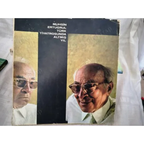 Muhsin Ertuğrul Türk Tiyatrosunda Altmış Yıl * 60. Sanat yılında Saygı