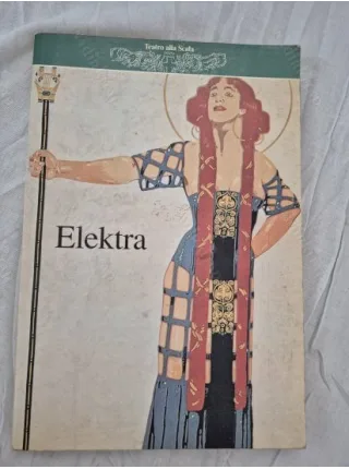 Teatro alla Scala ELEKTRA tragedia in un atto di Hugo von Hofmannsthal
