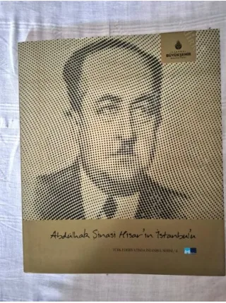 Abdülhak Şinasi Hisar'in İstanbul'u / Türk Edebiyatında İstanbul Serisi 4 BKZ