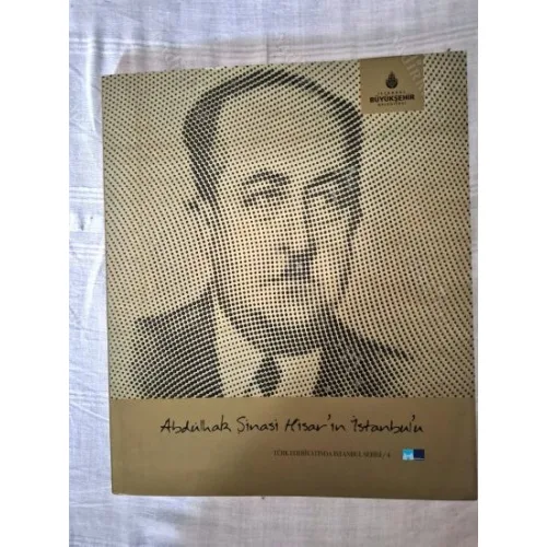Abdülhak Şinasi Hisar'in İstanbul'u / Türk Edebiyatında İstanbul Serisi 4 BKZ