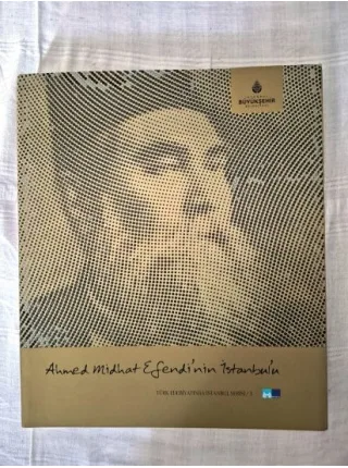 Ahmed Midhat Efendi'in İstanbul'u / Türk Edebiyatında İstanbul Serisi 3 BKZ