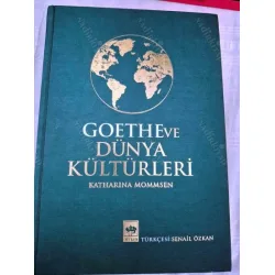 Goethe ve Dünya Kültürleri Garb ve Şark artık ayrılmaz Ciltli (Çevirmen Senail Özkan ithaflı Şerif Aydemir) Goethe ve Dünya Kültürleri Garb ve Şark artık ayrılmaz Ciltli (Çevirmen Senail Özkan ithaflı Şerif Aydemir)