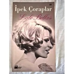 İpek Çoraplar (2006 İlk Basım İmzalı İthaflı 2 imzalı)