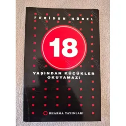 18 Yaşından Küçükler Okuyamaz 18 Yaşından Küçükler Okuyamaz