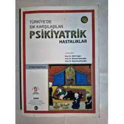Türkiye'de Sık Karşılaşılan Psikiyatrik Hastalıklar * 37 Yazar Sempozyum