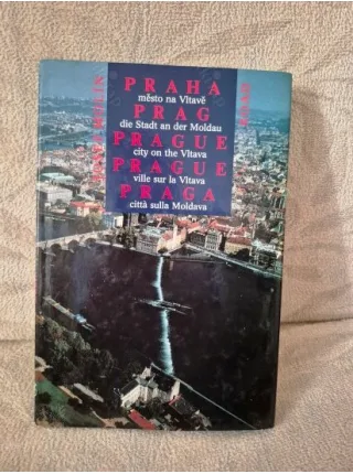 Praha mesto na Vitave Prag die Stadt an der Moldau Prague City on the Vitava Prague ville sur la Vitava Praga citta sulla Moldava