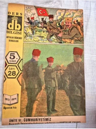 Ders Bilgisi 5. Sınıf 28 1973 Cumhuriyetimiz , Atatürk 'ün Hayatı, Türk Büyüğü Halide Edip Adıvar, Tek Gözlü Korsan ÇR