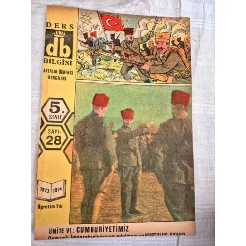 Ders Bilgisi 5. Sınıf 28 1973 Cumhuriyetimiz , Atatürk 'ün Hayatı, Türk Büyüğü Halide Edip Adıvar, Tek Gözlü Korsan ÇR