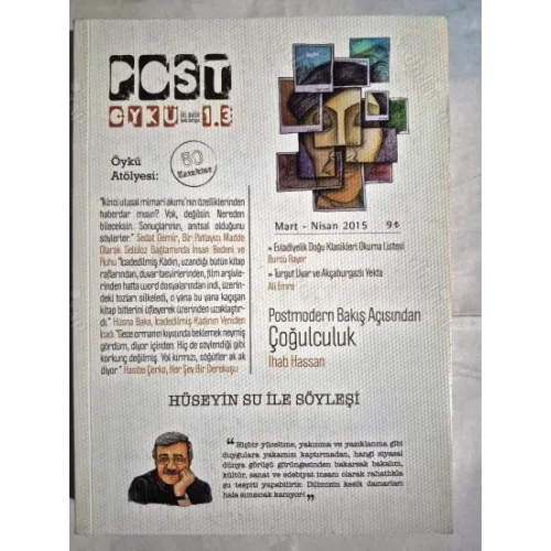 Post Öykü 3 2015 Postmoder Bakış Açısından Çoğulculuk, Turgut Uyar ve Akçaburgazlı Yekta, Öykü Atölyesi 50 Karakter, Söyleşi Hüseyin SU