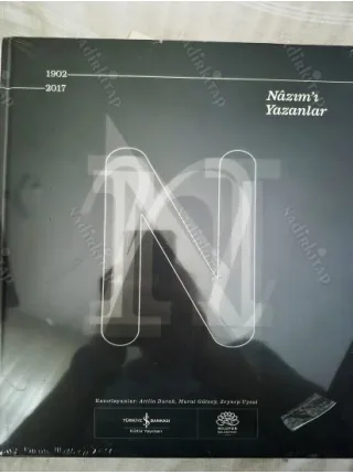 NAZIMI YAZANLAR * Doğumunun Yüz On Beşinci Yılında * (1902-2017) Yeni Ambalajında