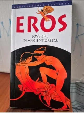 EROS * Love life in Ancient Greece