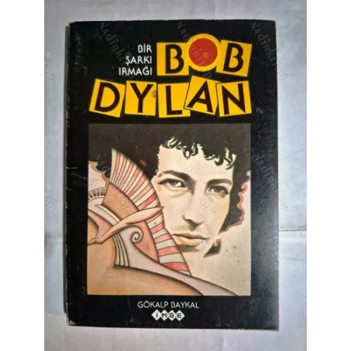 Bob Dylan - Bir Şarkı Irmağı (1985 İlk Basım)