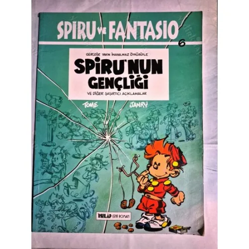 Spiru ve Fantasio Sayı 6 Spiru'nun Gençliği ve Diğer Şaşırtıcı Açıklamalar