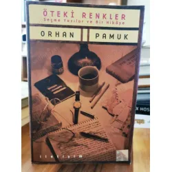 Öteki Renkler - Seçme Yazılar ve Bir Hikaye (1999 İlk Basım Nobel Edebiyat 2006) Öteki Renkler - Seçme Yazılar ve Bir Hikaye (1999 İlk Basım Nobel Edebiyat 2006)