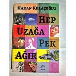 Hep Uzağa Pek Ağır (Ayraç Dahil Yeni) Hep Uzağa Pek Ağır (Ayraç Dahil Yeni)