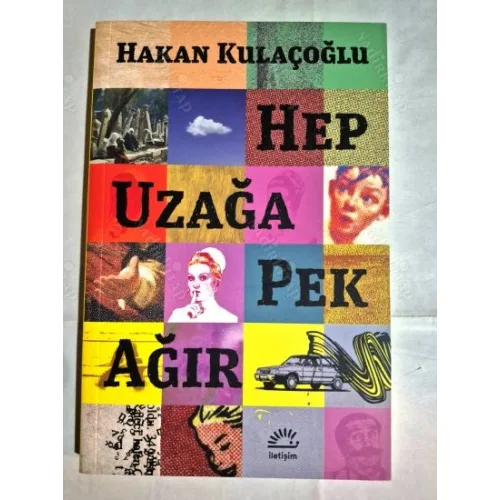 Hep Uzağa Pek Ağır (Ayraç Dahil Yeni)