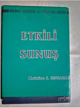 Etkili Sunuş Ciltli (PamukBank Genel Müdürü Bülent Şenver'den ıslak imzalı)