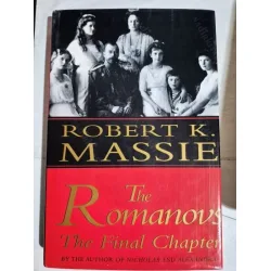 THE ROMANOVS - The Final Chapters THE ROMANOVS - The Final Chapters