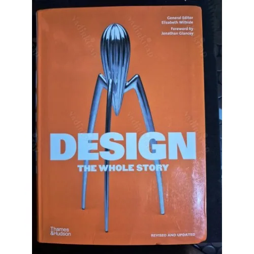 Design: The Whole Story * Revised and Updated