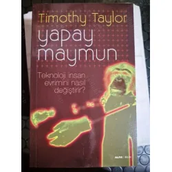 Yapay Maymun - Teknoloji İnsan Evrimini Nasıl Değiştirir' Yapay Maymun - Teknoloji İnsan Evrimini Nasıl Değiştirir'