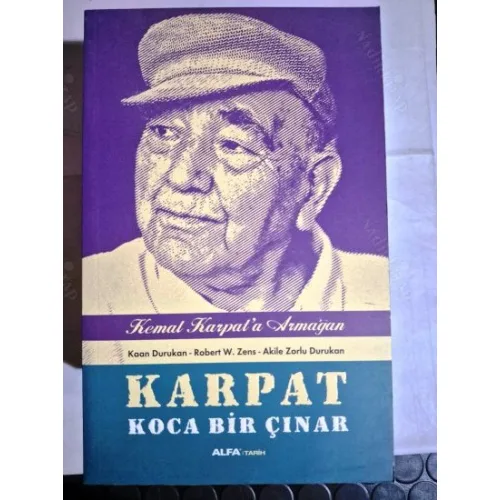 Karpat Koca Bir Çınar - Kemal Karpat'a Armağan