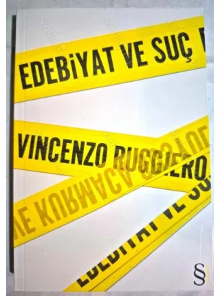 Edebiyat ve Suç * Sapma ve Kurmaca Sosyolojisi