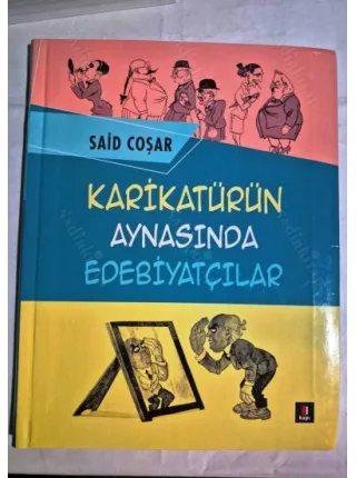 Karikatürün Aynasında Edebiyatçılar