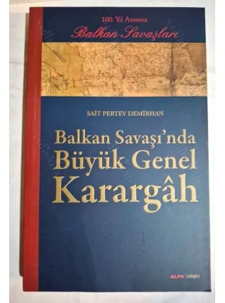 Balkan Savaşı'nda Büyük Genel Karargah